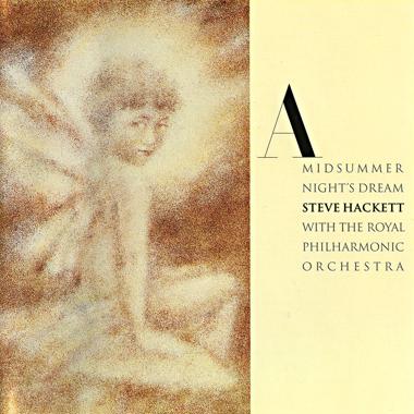 Steve Hackett -  A Midsummer Night's Dream